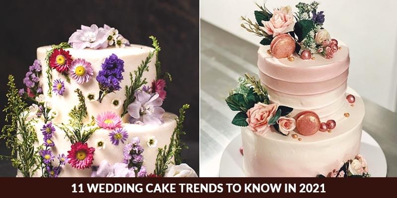 10 Wedding Cake Trends to Know in 2021